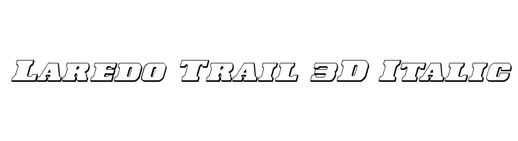 Laredo Trail 3D Italic  Скачать бесплатные шрифты
