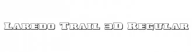 Laredo Trail 3D Regular  नि: शुल्क फ़ॉन्ट्स डाउनलोड