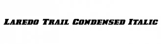 Laredo Trail Condensed Italic  Descarca Fonturi Gratis