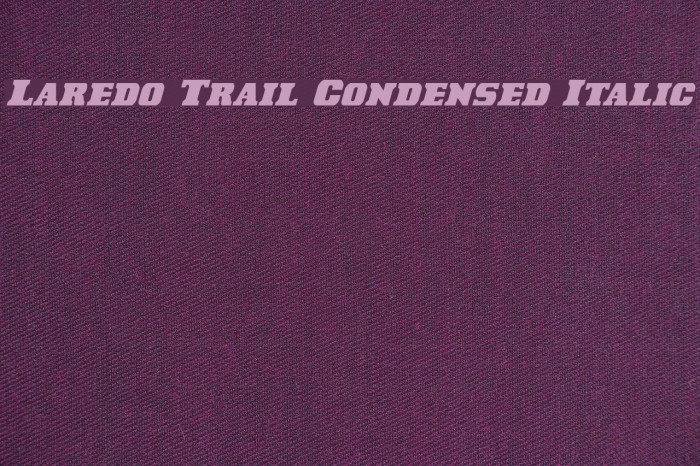 Laredo Trail Condensed Italic Example 2