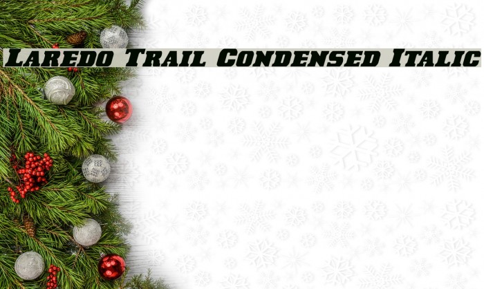 Laredo Trail Condensed Italic Example 3