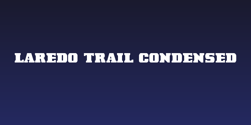 Laredo Trail Condensed Social Header