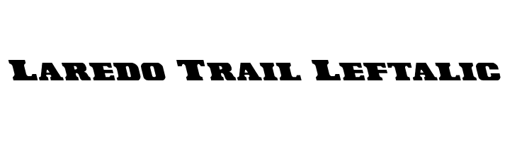 Laredo Trail Leftalic Font