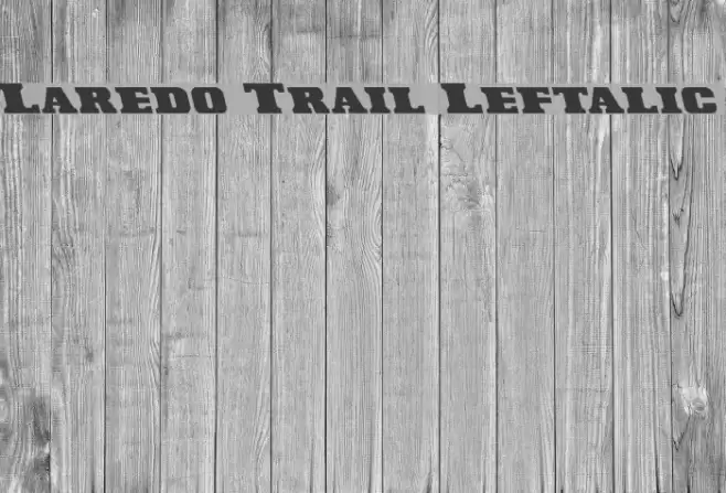 Laredo Trail Leftalic Font examples