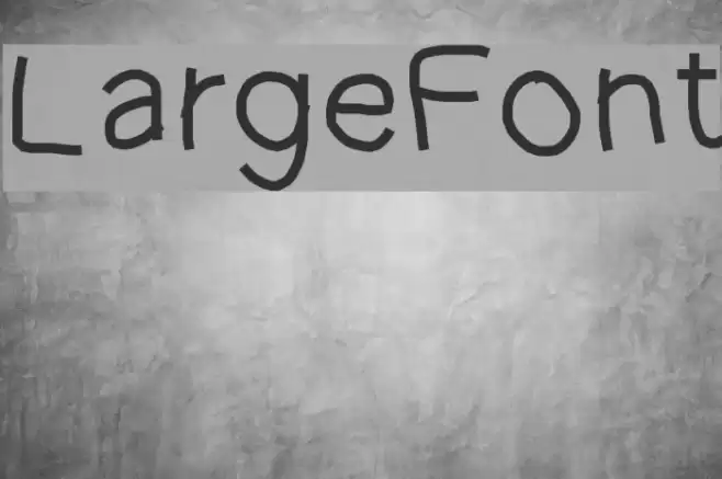 LargeFont examples