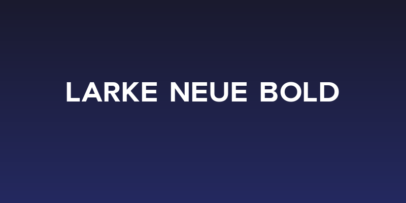Larke Neue Bold Social Header