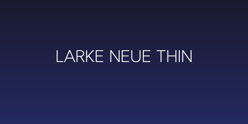 Larke Neue Thin Social Header
