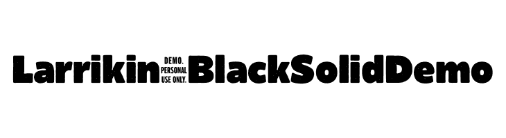 Larrikin-BlackSolidDemo  Frei Schriftart Herunterladen