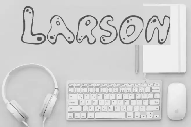 Larson Font examples