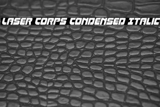 Laser Corps Condensed Italic Example 1