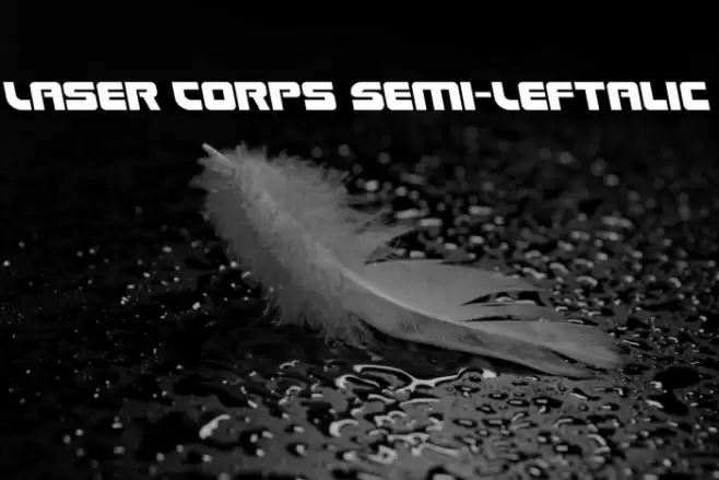 Laser Corps Semi-Leftalic Font examples