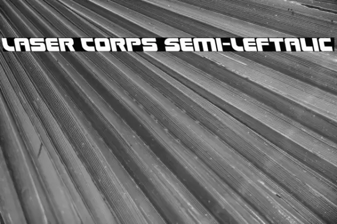 Laser Corps Semi-Leftalic Font examples