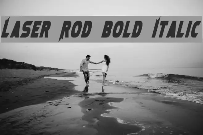 Laser Rod Bold Italic Example 1