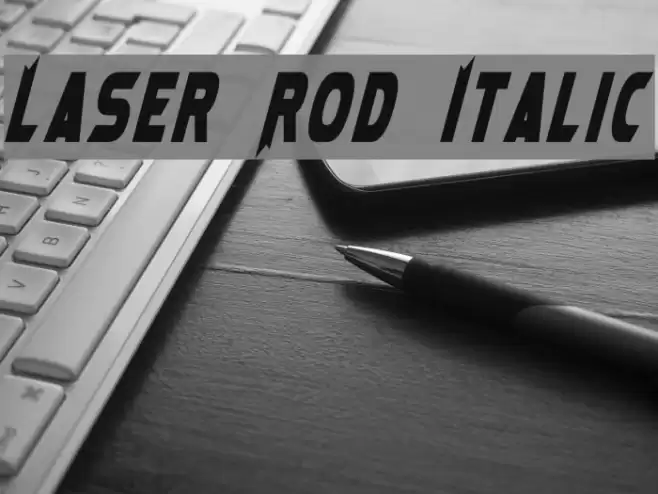 Laser Rod Italic Font examples