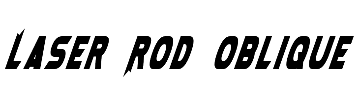 Laser Rod Oblique Font