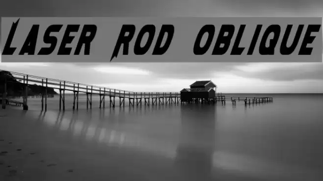 Laser Rod Oblique Font examples