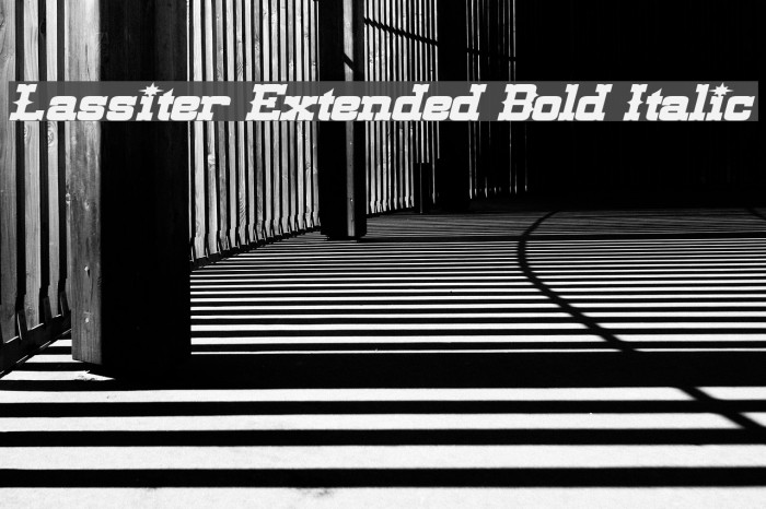 Lassiter Extended Bold Italic Font examples