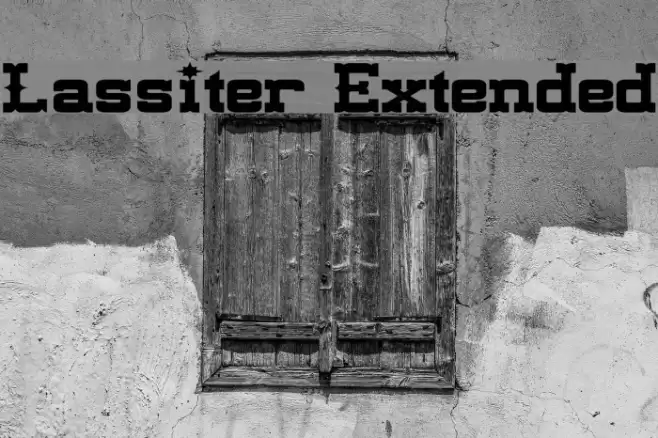 Lassiter Extended Font examples