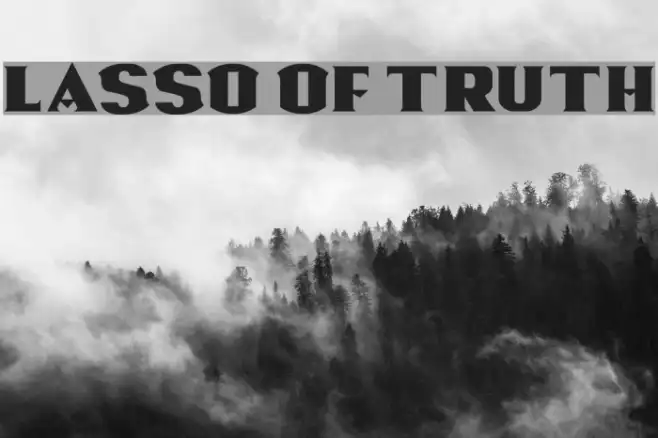 Lasso Of Truth Example 3