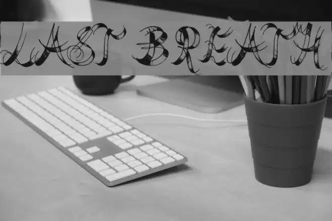 Last Breath Font examples