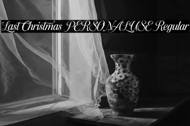 Last Christmas PERSONAL USE Regular Font examples