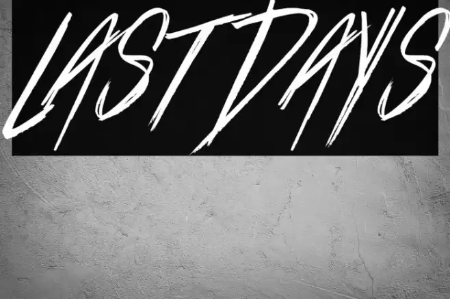 Last Days フォント examples