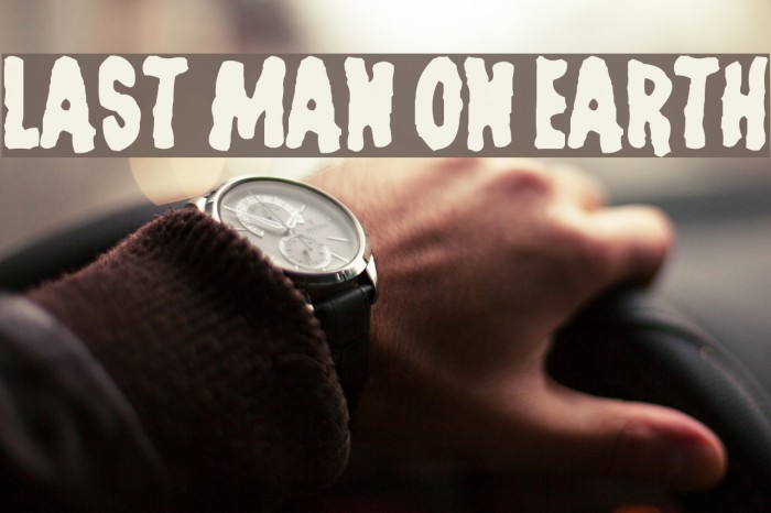 Last Man on Earth Font examples