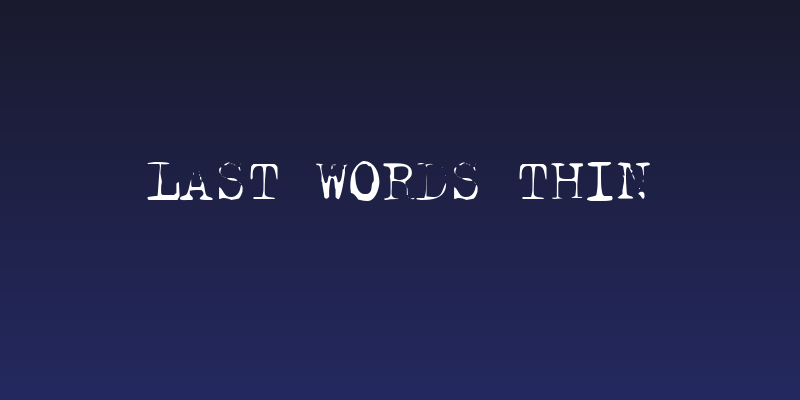 Last Words Thin Social Header