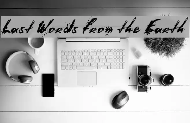 Last Words from the Earth Шрифта examples