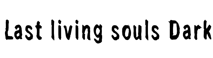 Last living souls Dark Font