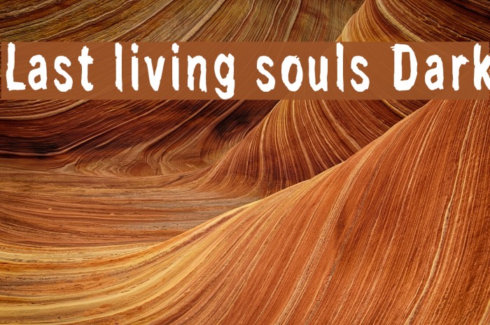 Last living souls Dark Font examples