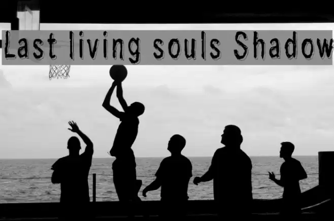 Last living souls Shadow Font examples