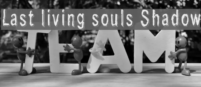 Last living souls Shadow Font examples