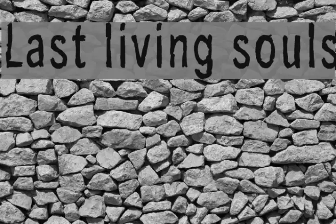 Last living souls Font examples