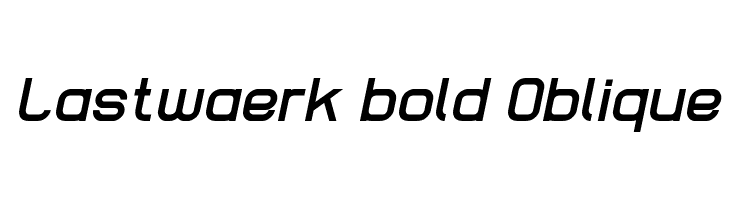 Lastwaerk bold Oblique Font