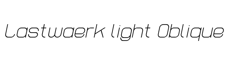 Lastwaerk light Oblique Font