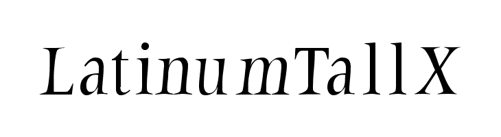 LatinumTallX Font