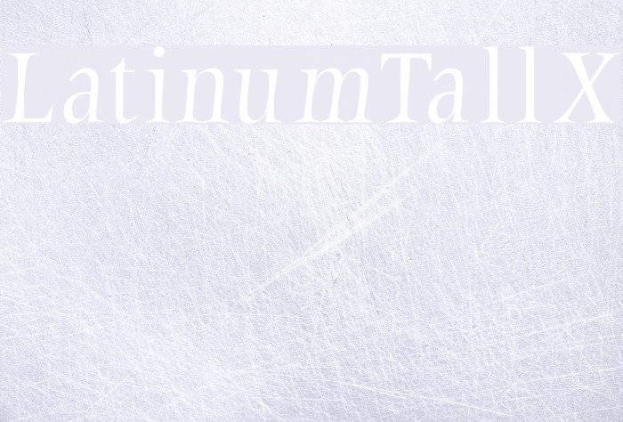 LatinumTallX Font examples