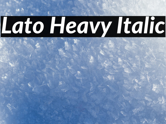 Lato Heavy Italic Font examples