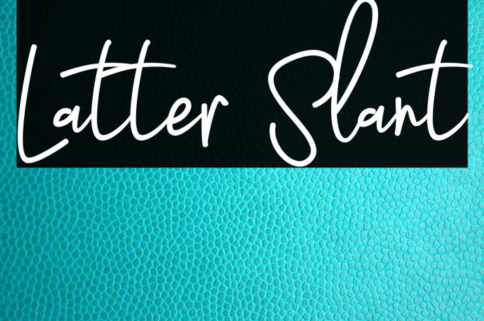 Latter Slant Font examples