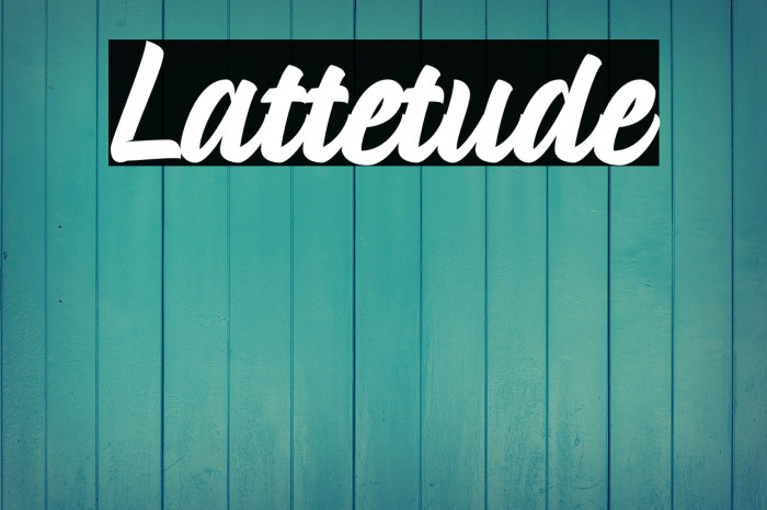 Lattetude Font examples