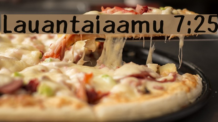 Lauantaiaamu 7:25 Font examples
