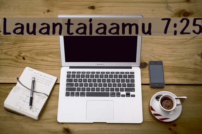Lauantaiaamu 7:25 Font examples
