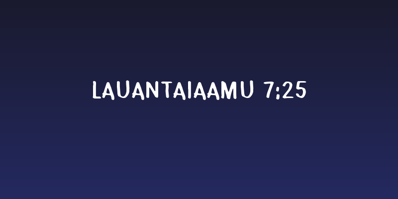 Lauantaiaamu 7:25 Social Header
