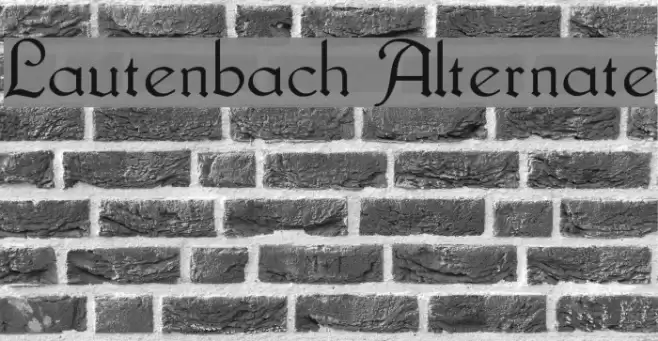 Lautenbach Alternate Schriftart examples
