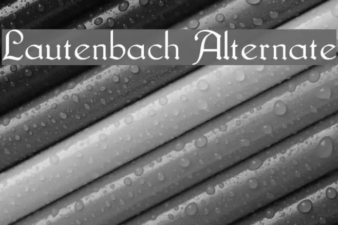 Lautenbach Alternate Schriftart examples