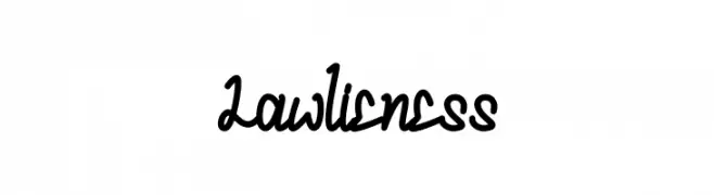Lawlieness Font