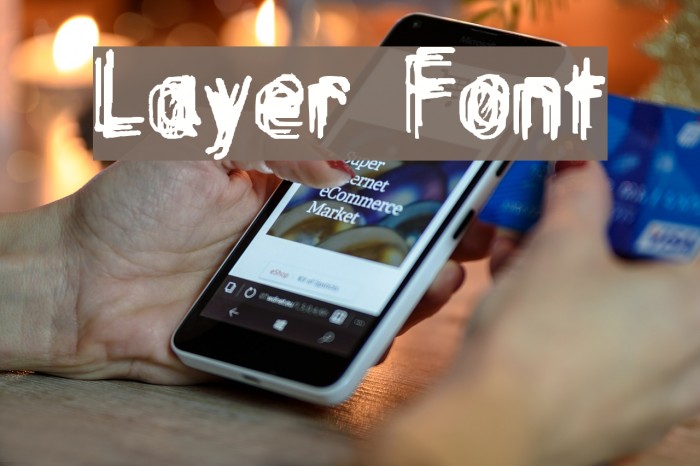 Layer Font examples