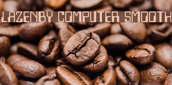 Lazenby Computer Smooth Font examples