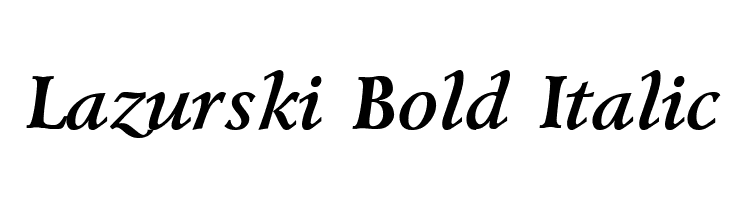 Lazurski Bold Italic Font